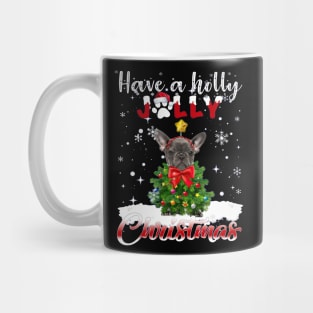 Grey French Bulldog Have A Holly Jolly Christmas Mug